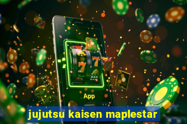 jujutsu kaisen maplestar